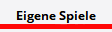Eigene Spiele
